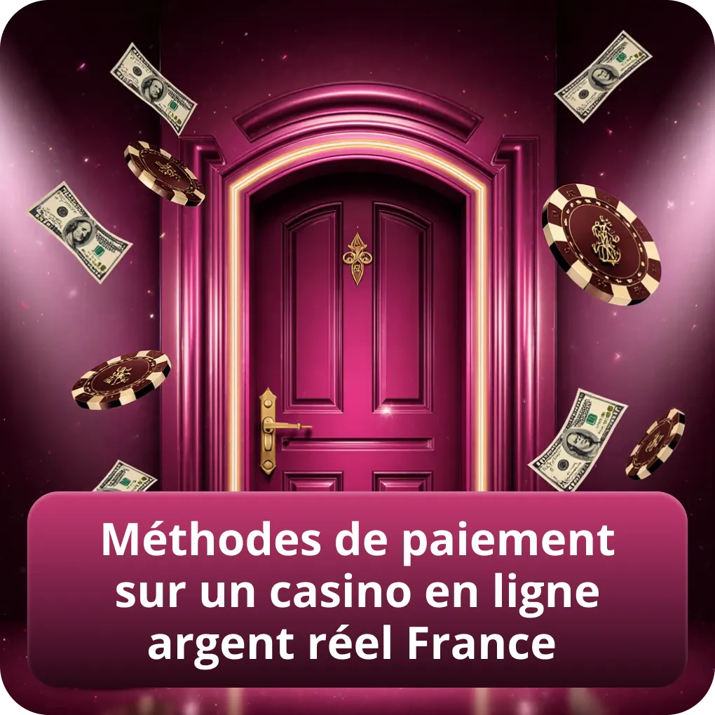 Méthodes de paiement sur un casino en ligne argent réel France